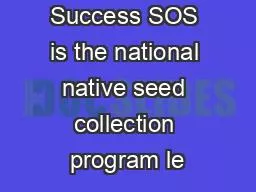 Seeds of Success SOS is the national native seed collection program le