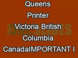 Copyright c Queens Printer Victoria British Columbia CanadaIMPORTANT I