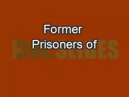 Former Prisoners of