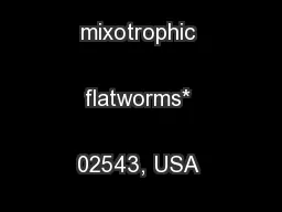 ECOLOGY PROGRESS SERIES Mar. Ecol. Prog. Ser. mixotrophic flatworms* 02543, USA N-5065