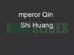 mperor Qin Shi Huang