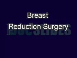 Breast Reduction Surgery