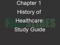 Chapter 1 History of Healthcare Study Guide