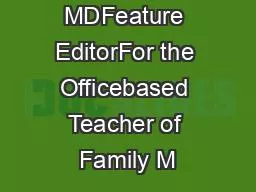 William Huang MDFeature EditorFor the Officebased Teacher of Family M