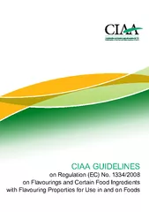 CIAA GUIDELINES on Regulation (EC) No. 1334/2008 on Flavourings and Certain Food Ingredients
