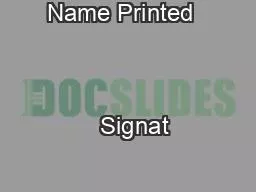 Name Printed                                                    Signat