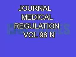 JOURNAL   MEDICAL REGULATION  VOL 98 N