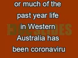or much of the past year life in Western Australia has been coronaviru