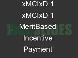 x0000x0000 xMCIxD 1 xMCIxD 1 MeritBased Incentive Payment System MIP