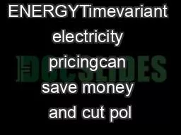 CLEAN ENERGYTimevariant electricity pricingcan save money and cut pol