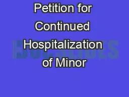Petition for Continued Hospitalization of Minor