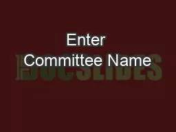 Enter Committee Name