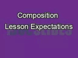 Composition Lesson Expectations