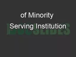 of Minority Serving Institution