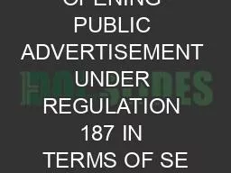 OFFER OPENING PUBLIC ADVERTISEMENT UNDER REGULATION 187 IN TERMS OF SE
