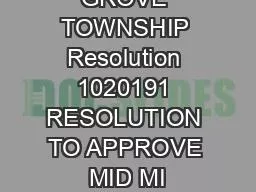 MAPLE GROVE TOWNSHIP Resolution 1020191 RESOLUTION TO APPROVE MID MI