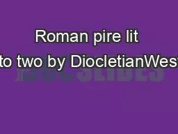 Roman pire lit into two by DiocletianWeste