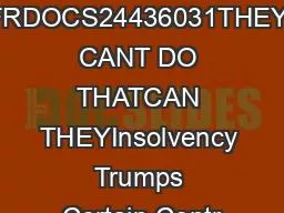 FRDOCS24436031THEY CANT DO THATCAN THEYInsolvency Trumps Certain Contr