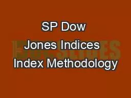 SP Dow Jones Indices  Index Methodology