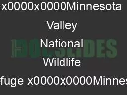 x0000x0000Minnesota Valley National Wildlife Refuge x0000x0000Minnesot
