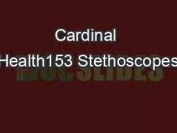 Cardinal Health153 Stethoscopes