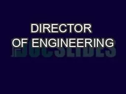 DIRECTOR OF ENGINEERING