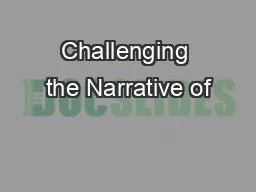 Challenging the Narrative of