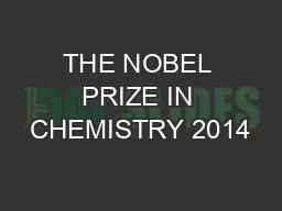 THE NOBEL PRIZE IN CHEMISTRY 2014