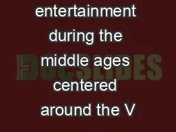 nrnnOutdoor entertainment during the middle ages centered around the V