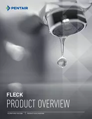 PENTAIR FLECK OVERVIEWPRODUCT OVERVIEW
