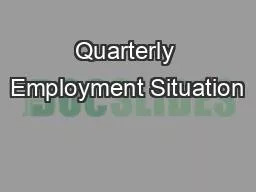 Quarterly Employment Situation