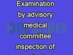 69  Examination by advisory medical committee inspection of medical re
