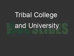 Tribal College and University