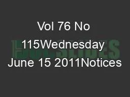 Vol 76 No 115Wednesday June 15 2011Notices