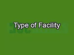 Type of Facility