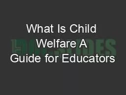 What Is Child Welfare A Guide for Educators