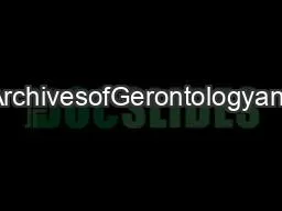 ContentslistsavailableatArchivesofGerontologyandGeriatricsjournalhomep