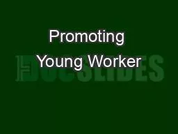 Promoting Young Worker