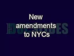 New amendments to NYCs