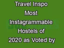 PDF-Travel Inspo Most Instagrammable Hostels of 2020 as Voted by