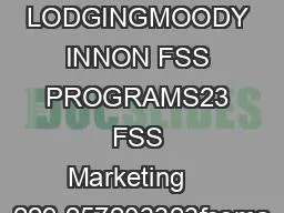 LODGINGMOODY INNON FSS PROGRAMS23 FSS Marketing    229 257203323fssma