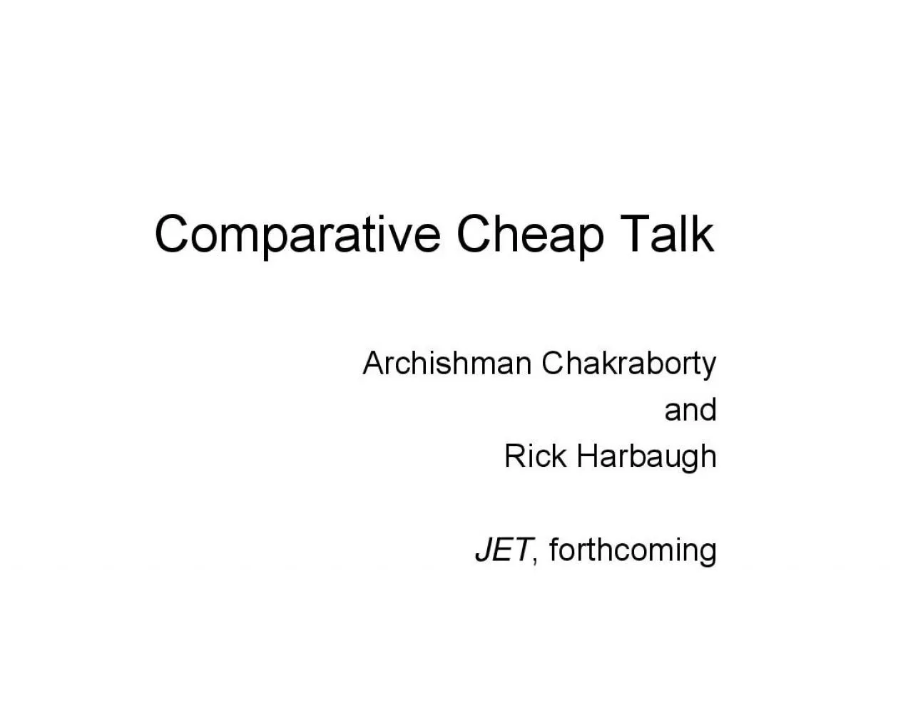 PDF-Comparative Cheap TalkArchishman Chakrabortyand forthcoming