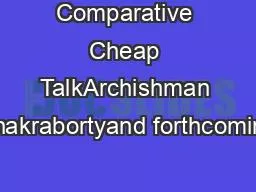 Comparative Cheap TalkArchishman Chakrabortyand forthcoming