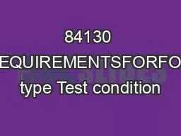 84130 ESTSANDEQUIREMENTSFORFORCanister type Test condition