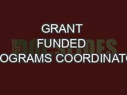 GRANT FUNDED PROGRAMS COORDINATOR