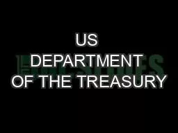 US DEPARTMENT OF THE TREASURY