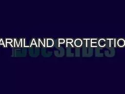 FARMLAND PROTECTION