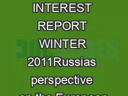 PUBLIC INTEREST REPORT WINTER 2011Russias perspective on the European