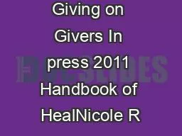The Effects of Giving on Givers In press 2011 Handbook of HealNicole R