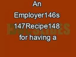 An Employer146s 147Recipe148 for having a